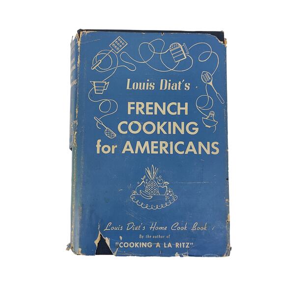 Louis Diat's French Cooking for Americans 1946 Cookbook 6th Impression - Picture 1 of 16